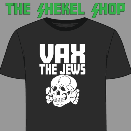 Vax The jews