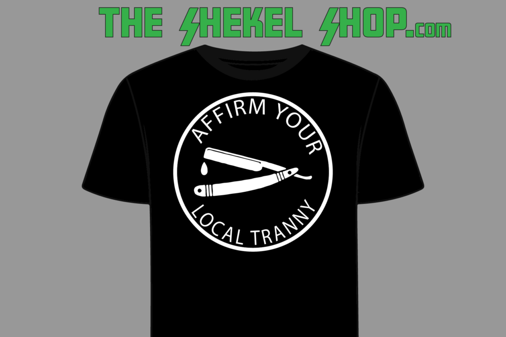 Affirm Your Local Tranny