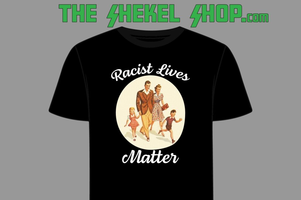 Racist Lives Matter