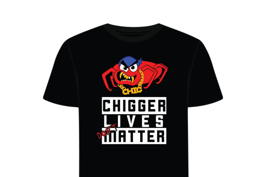 Chigger Lives Dont Matter