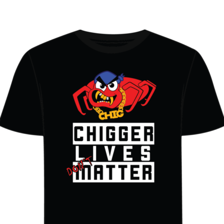 Chigger Lives Dont Matter