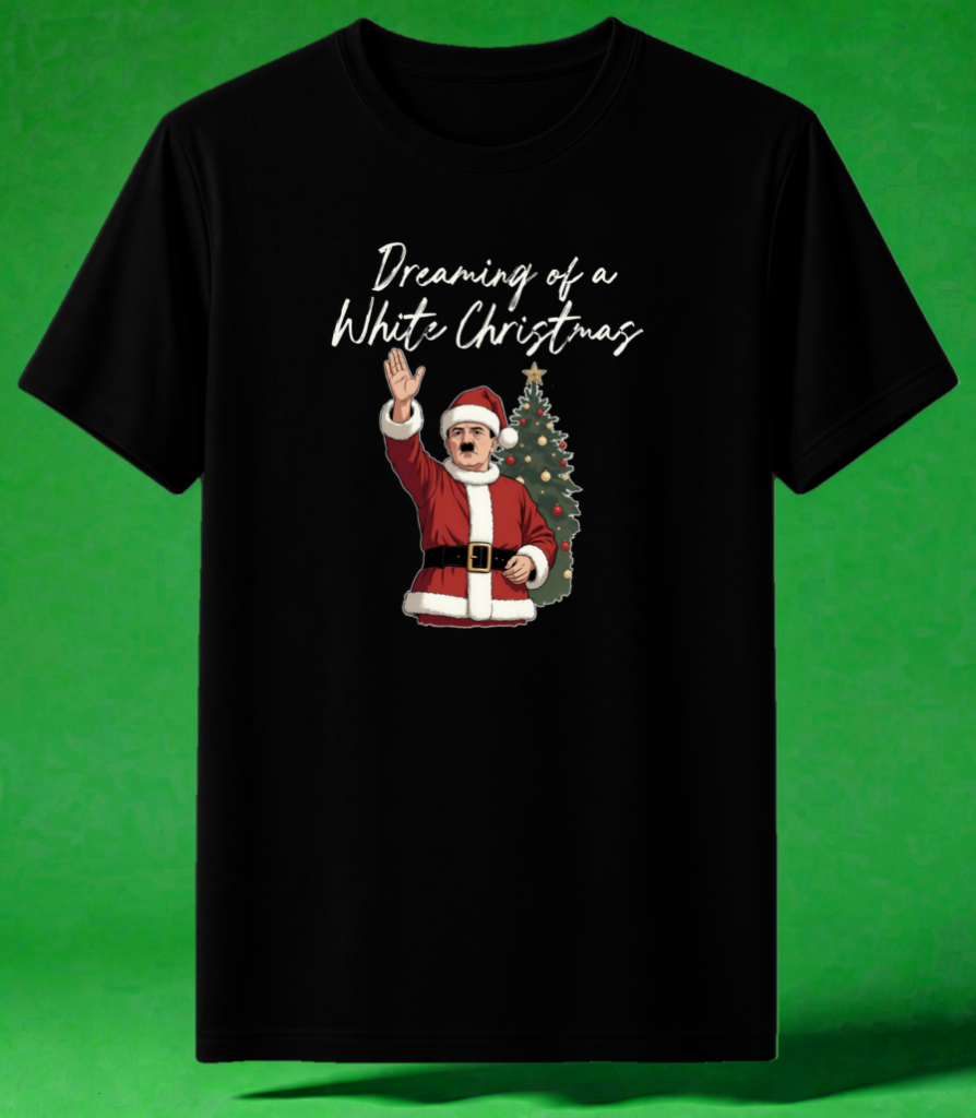 Dreaming of a White Christmas Hitler Santa